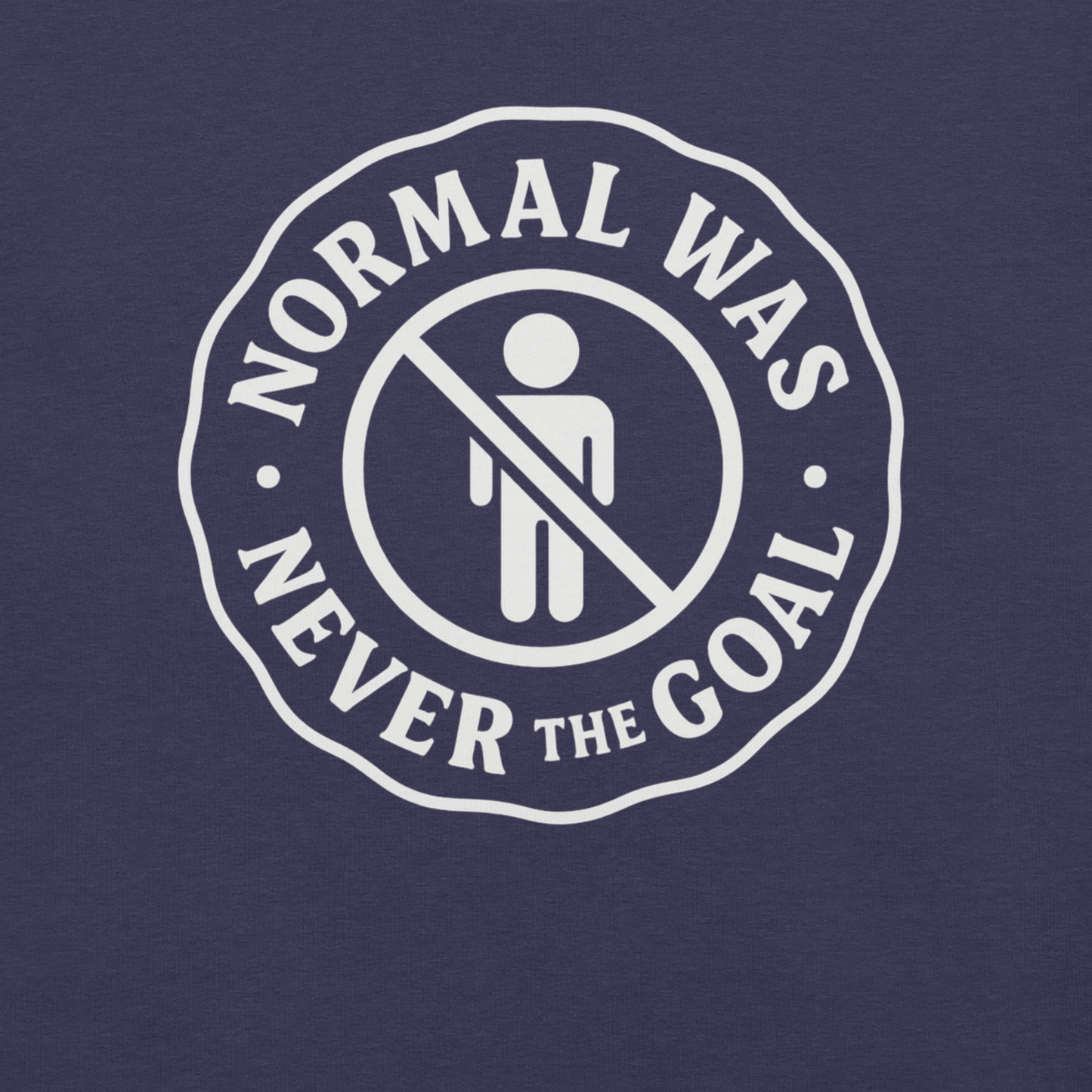 Normal Was Never the Goal – Unisex Statement Tee