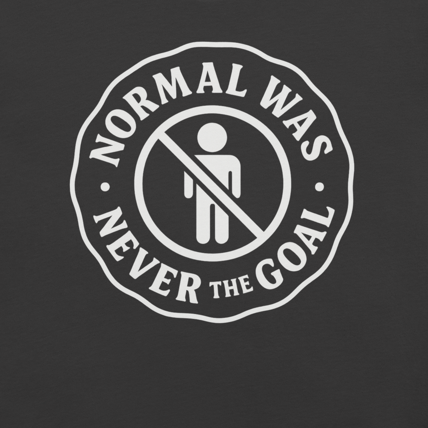 Normal Was Never the Goal – Unisex Statement Tee